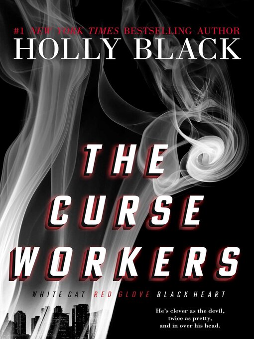 Title details for The Curse Workers by Holly Black - Available